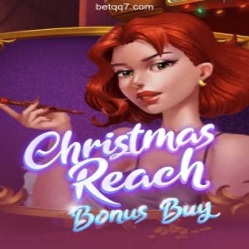 Exploring ChristmasReachBonusBuy: A Festive Adventure with QQ7 - Melhor plataforma de jogos PG Slots 777💸
