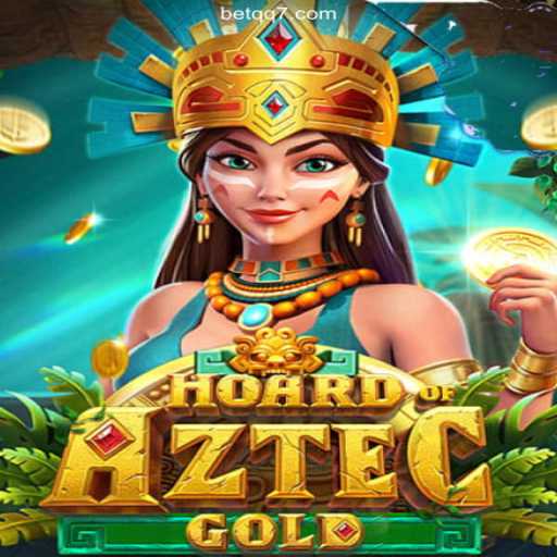 Explore the Riches of 'Hoard of Aztec Gold' on QQ7 - Your Ultimate Gaming Platform